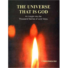 The Universe That is God: An Insight Into The Thousand Names of Lord Visnu